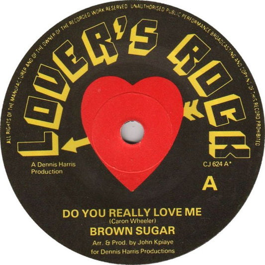 Brown Sugar (4) : Do You Really Love Me (7", Single)