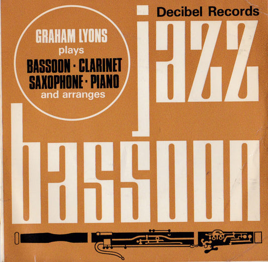 Graham Lyons : Jazz Bassoon (7")