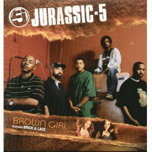 Jurassic 5 Featuring Brick & Lace : Brown Girl (12")