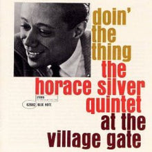 The Horace Silver Quintet : Doin' The Thing - At The Village Gate (CD, Album, RE, RM)