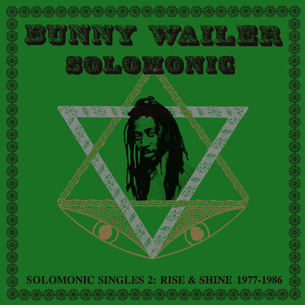 Bunny Wailer : Solomonic Singles 2: Rise & Shine 1977-1986 (2xLP, Comp, Gat)