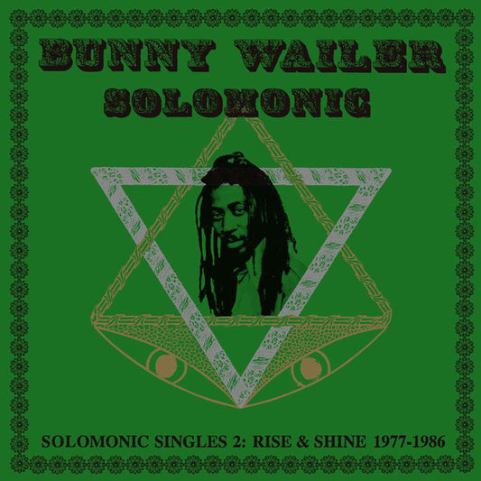 Bunny Wailer : Solomonic Singles 2: Rise & Shine 1977-1986 (2xLP, Comp, Gat)