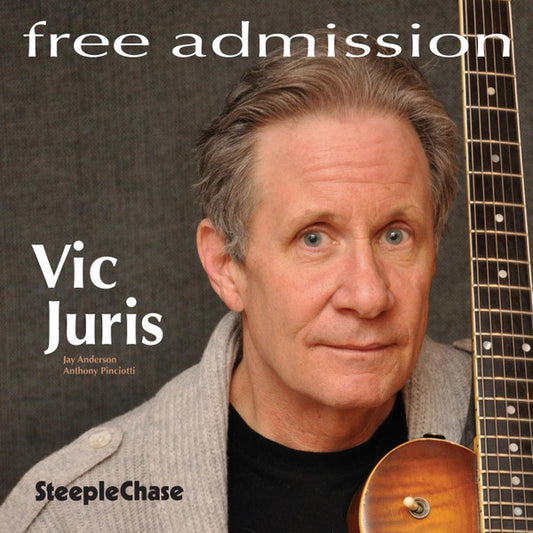 Vic Juris : Free Admission (CD, Album)