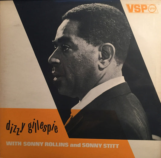 Dizzy Gillespie, Sonny Rollins & Sonny Stitt : Dizzy Gillespie With Sonny Rollins And Sonny Stitt (2xLP, Comp)
