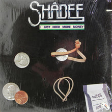 Shadee Hasan : I Just Need More Money (LP, Album)