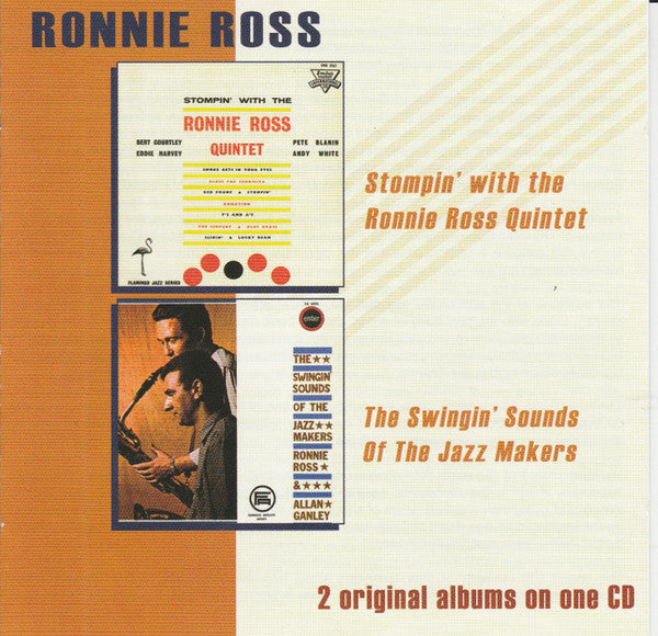 Ronnie Ross : Stompin' With The Ronnie Ross Quintet/The Swingin' Sounds Of The Jazz Makers (CD, Album, Comp, RE)