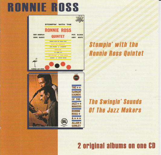 Ronnie Ross : Stompin' With The Ronnie Ross Quintet/The Swingin' Sounds Of The Jazz Makers (CD, Album, Comp, RE)