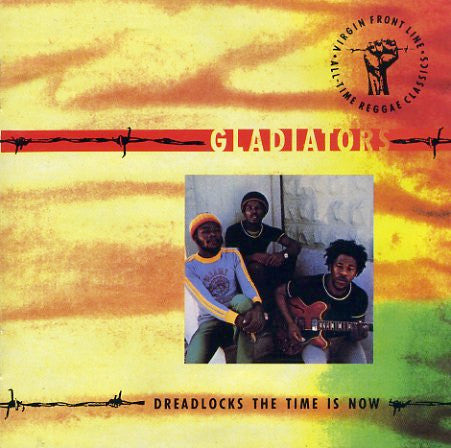 Gladiators* : Dreadlocks The Time Is Now (CD, Comp, RM)