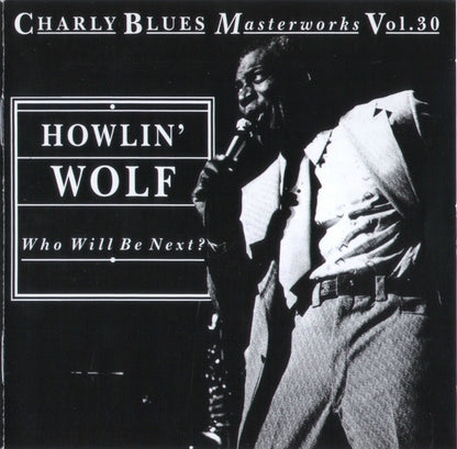 Howlin' Wolf : Who Will Be Next? (CD, Comp)
