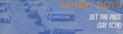 Skinny Boys : Set The Pace (Say Yeah) (12")