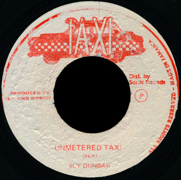 Sly Dunbar : Unmetered Taxi (7")