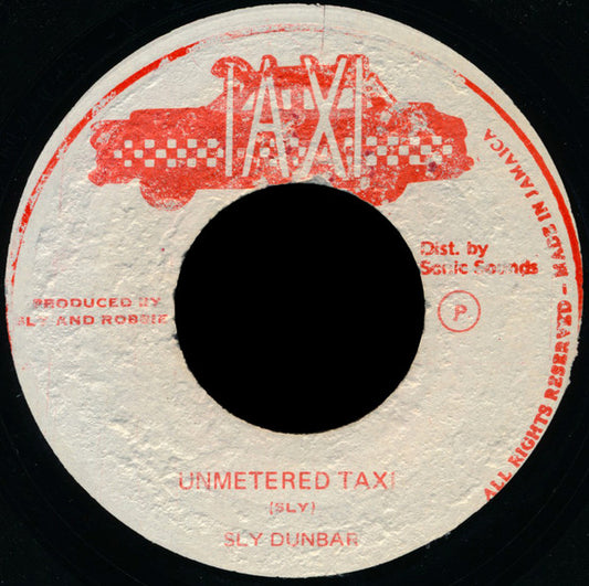 Sly Dunbar : Unmetered Taxi (7")