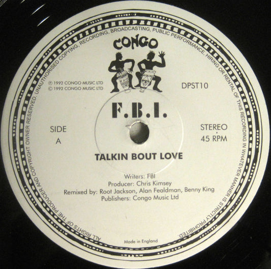 FBI (4) / Unfinished Business (2) : Talkin Bout Love / Get That Ball / Unfinished Business (12")