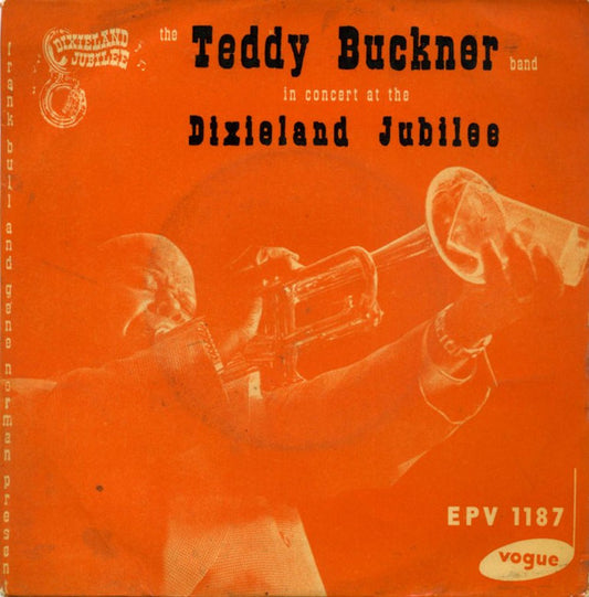 Teddy Buckner And His Dixieland Band : In Concert At The Dixieland Jubilee (7", EP)