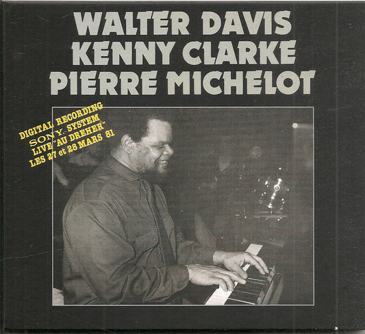Walter Davis Jr., Kenny Clarke, Pierre Michelot : Live Au Dreher (CD, Album, RE, Dig)