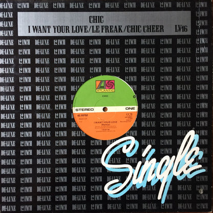 Chic : I Want Your Love / Le Freak / Chic Cheer (12", Single, WEA)
