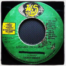 Leroy Smart : Chuckey No Lucky (7", Single, Ori)
