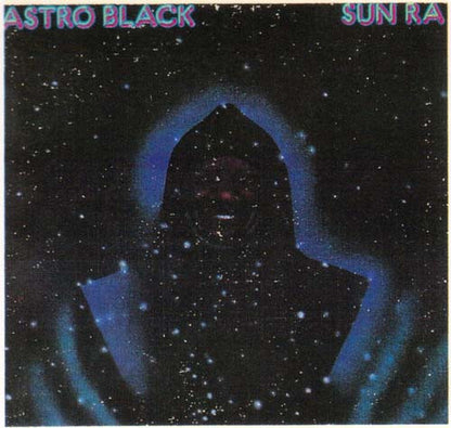 Sun Ra : Astro Black (LP, Album, Quad)