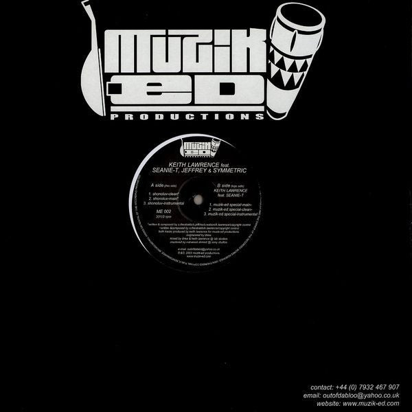 Keith Lawrence Feat. Seanie T., Jeff 3 & Symmetric : Shonoluv / Muzik-Ed Special (12")