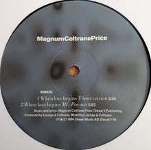 Magnum Coltrane Price : When Love Begins (12", Maxi)