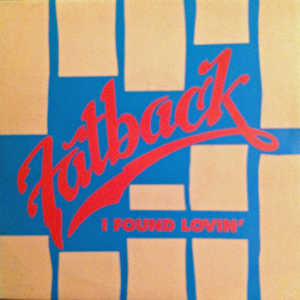 The Fatback Band : I Found Lovin' (7", Single)