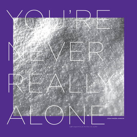 Jonah Parzen-Johnson - You're Never Really Alone (LP)