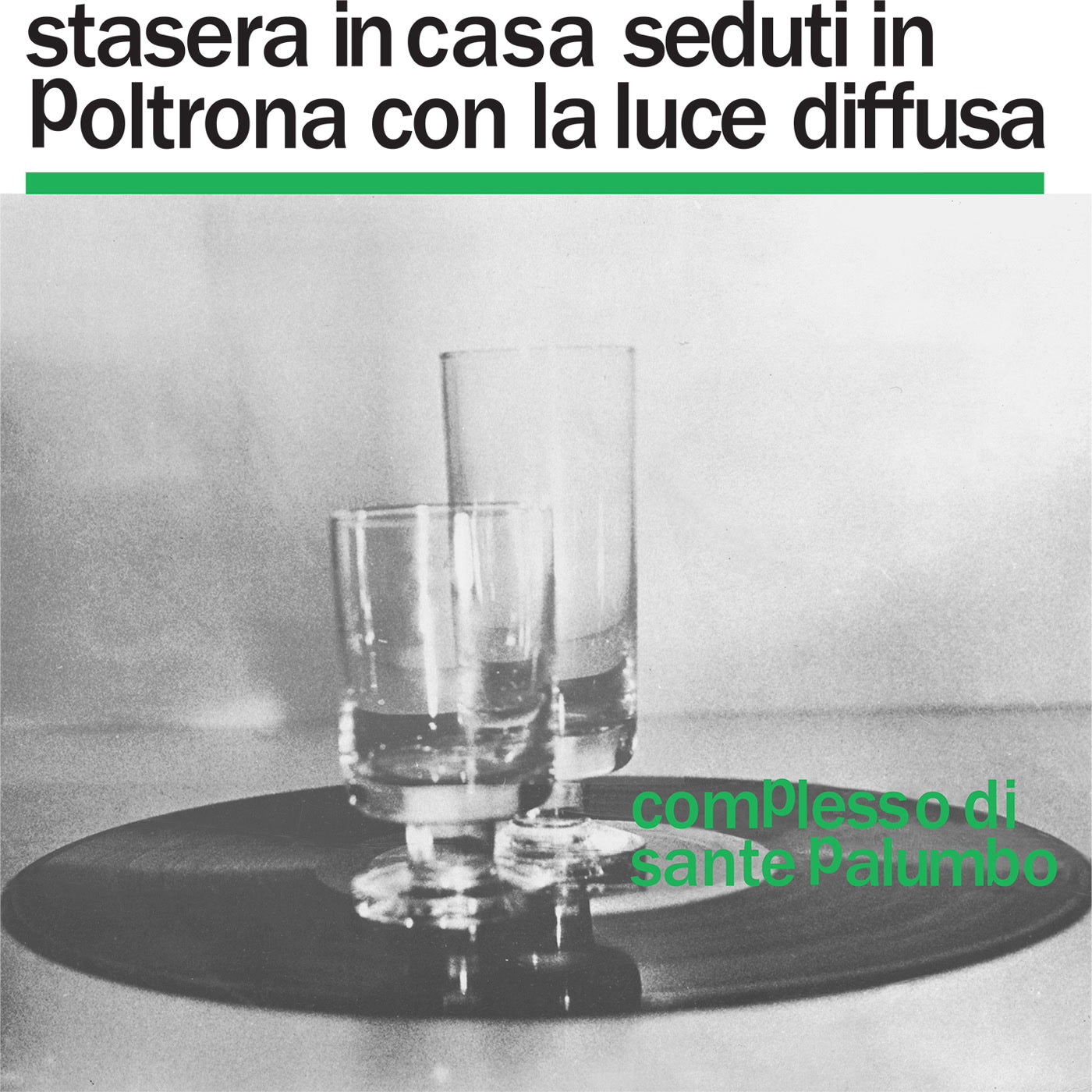 Complesso Di Sante Palumbo - Stasera In Casa Seduti In Poltrona Con La Luce Diffusa (CD)