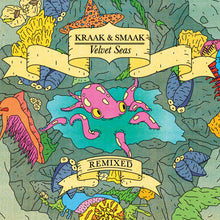 Kraak & Smaak - Velvet Seas Remixed (LP)