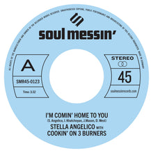 Cookin' On 3 Burners - I'm Comin' Home To You b/w Whole Woman (7")