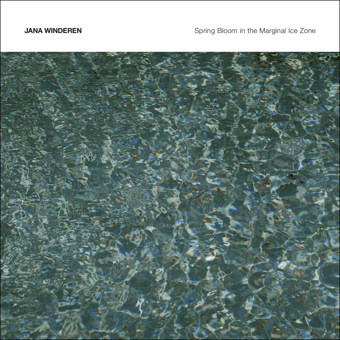 Jana Winderen - Spring Bloom in the Marginal Ice Zone (CD)