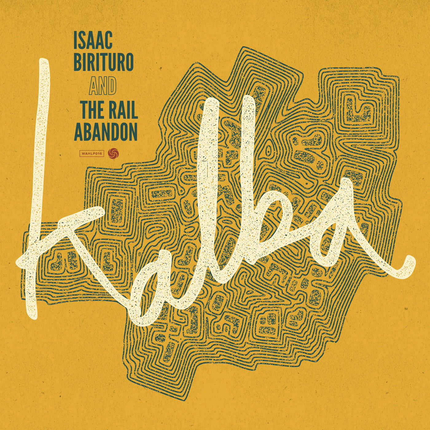 Isaac Birituro & The Rail Abandon - Kalba (LP)