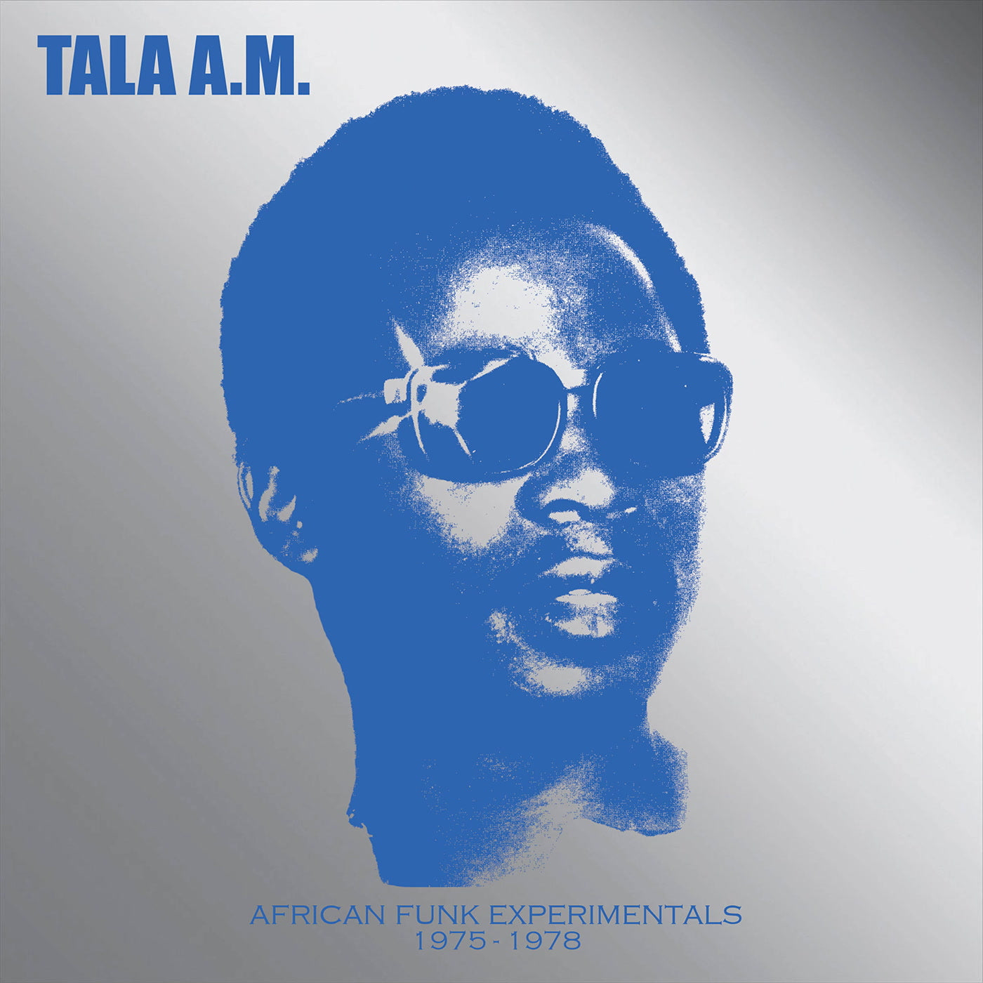 Tala A.M. - African Funk Experimentals 1975 to 1978 (CD)