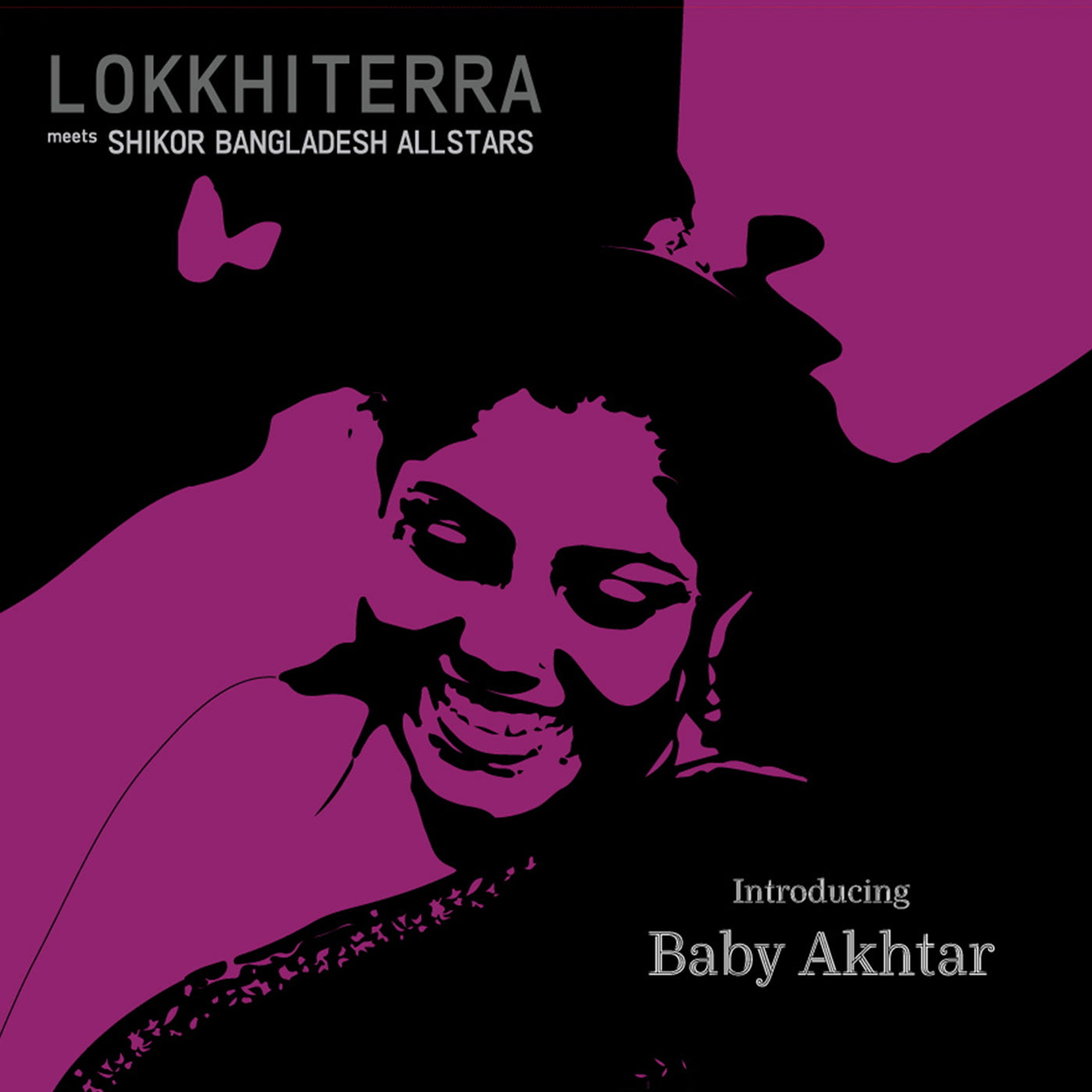 Lokkhi Terra & Shikor Bangladesh All Stars - Introducing Baby Akhtar (LP)