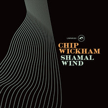 Chip Wickham - Shamal Wind (LP)