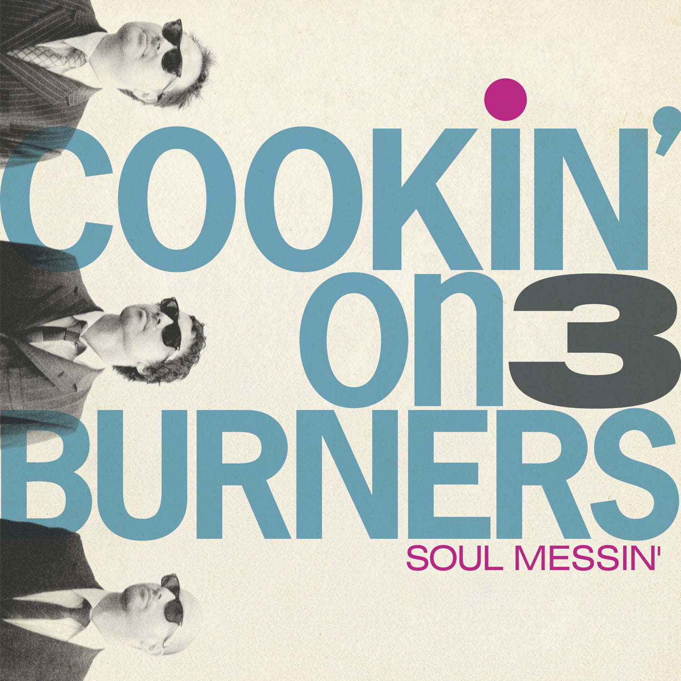 Cookin' On 3 Burners - Soul Messin' (LP)