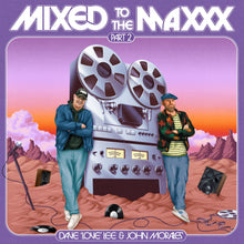 Various Artists - Mixed To The Maxxx (PART TWO) (LP)