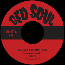 DeRobert and the Half-Truths - Peace on Earth / Peace on Earth (Instrumental) (7")