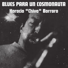 Horacio "Chivo" Borraro - Blues Para Un Cosmonauta (LP)