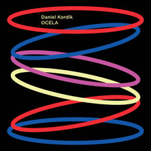 Daniel Kordik - Ocela (LP)