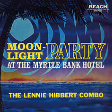 Lennie Hibbert - Moonlight Party (LP)