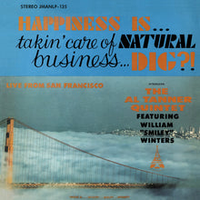 Al Tanner Quintet - Happiness Is... Takin' Care of Natural Business... Dig? (LP)