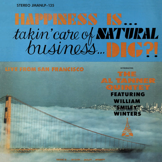 Al Tanner Quintet - Happiness Is... Takin' Care of Natural Business... Dig? (LP)