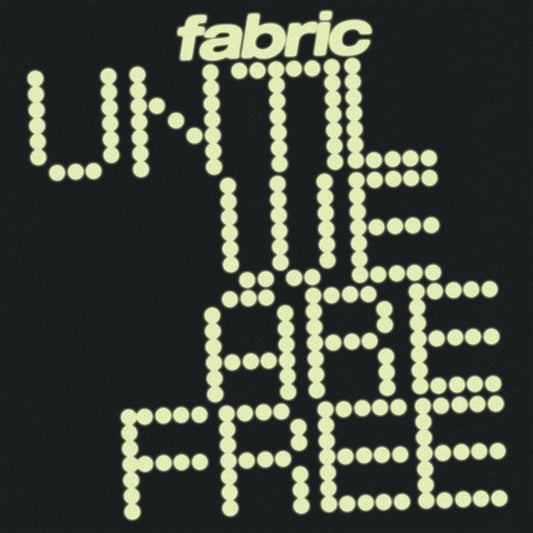 fabric - Until We Are Free (LP)