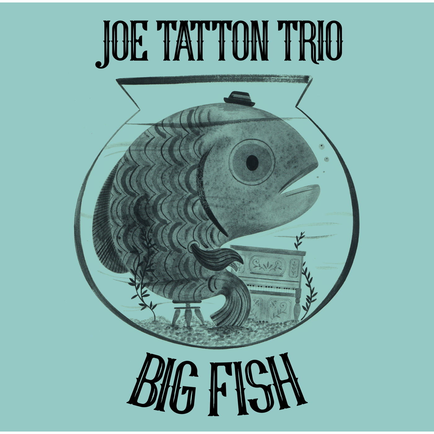 Joe Tatton Trio - Big Fish (CD)