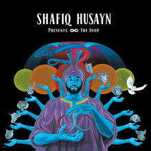 Shafiq Husayn - The Loop (LP)