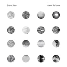 Jordan Smart - Above The Street (LP)