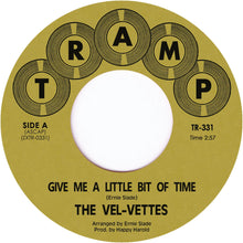 The Vel-Vettes - Give Me A Little Bit Of Time (7")