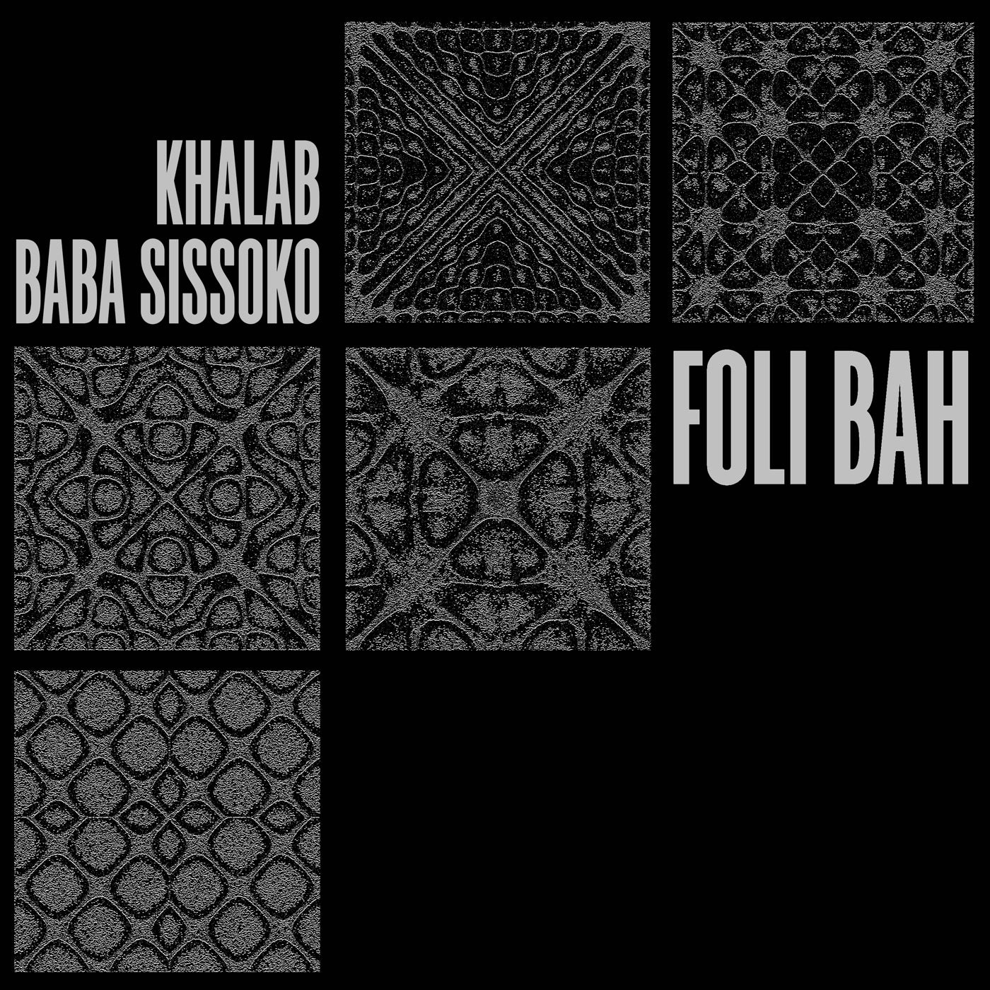 Khalab & Baba Sissoko - Foli Bah (LP)