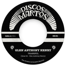 Glen Anthony Henry - Thankful / Fade Away (7")