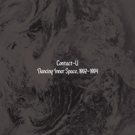 Contact-U - Dancing Inner Space, 1982-1984 (LP)